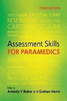 Assessment Skills for Paramedics - Amanda Blaber,Graham Harris - cover
