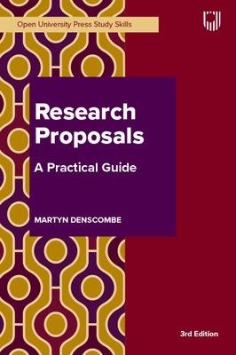 Research Proposals: A Practical Guide - Martyn Denscombe - cover