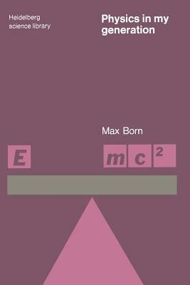Physics in My Generation - Max Born - cover