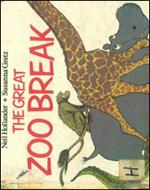 The Great Zoo Break - Neil Hollander