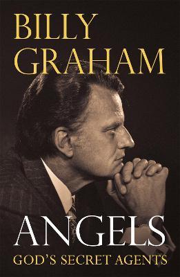 Angels: God's Secret Agents - Billy Graham - cover