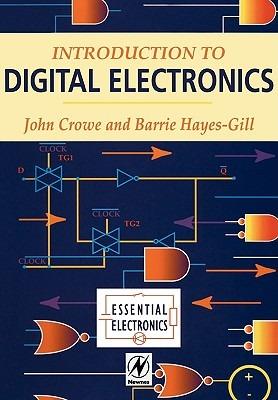 Introduction to Digital Electronics - J. Crowe,Barrie Hayes-Gill - cover