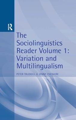 Sociolinguistics Reader Vol 1: Variation & Multilingualism - cover