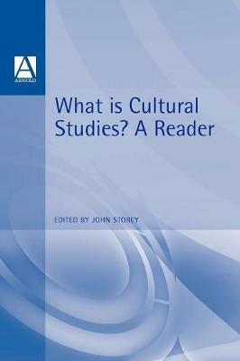 What Is Cultural Studies?: A Reader - cover