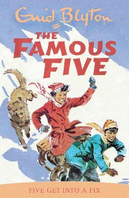 Famous Five: Five Get Into A Fix: Book 17 - Enid Blyton - cover
