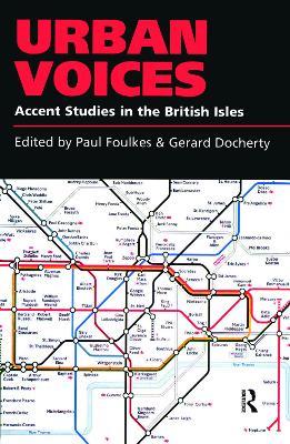 Urban Voices: Accent Studies in the British Isles - cover