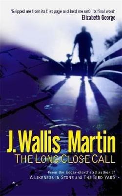 The Long Close Call - J Wallis Martin - cover