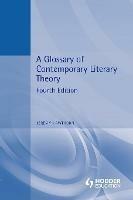 A Glossary of Contemporary Literary Theory - Jeremy Hawthorn - cover