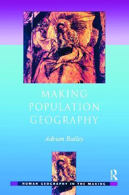 Making Population Geography - Adrian Bailey - cover