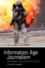 Information Age Journalism: Journalism in an International Context