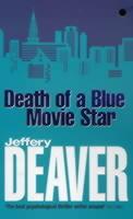 Death of a Blue Movie Star - Jeffery Deaver - cover