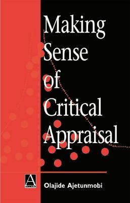 Making Sense of Critical Appraisal - Olajide Ajetunmobi - cover