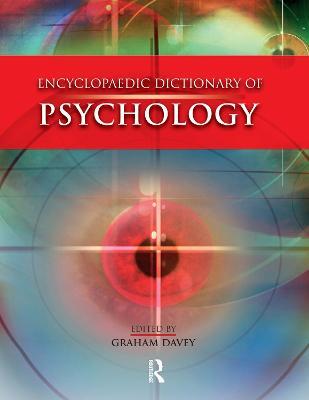 Encyclopaedic Dictionary of Psychology - Graham Davey - cover