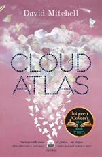 Cloud Atlas: A BBC 2 Between the Covers Book Club Pick - Shortlisted for the Booker Prize