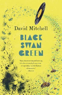 Black Swan Green: Longlisted for the Booker Prize - David Mitchell - cover