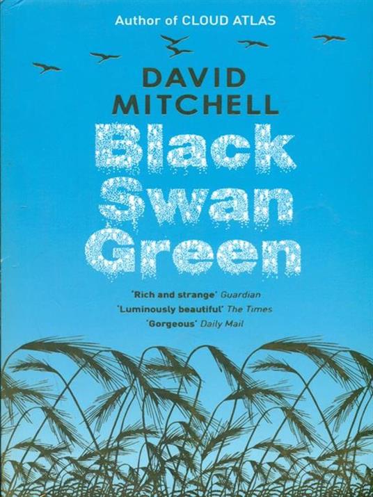 Black Swan Green: Longlisted for the Booker Prize - David Mitchell - 4
