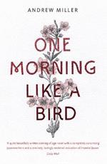One Morning Like a Bird