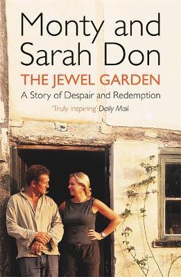 The Jewel Garden - Monty Don,Sarah Don,Monty Don & Sarah Don - cover