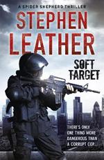 Soft Target: The 2nd Spider Shepherd Thriller