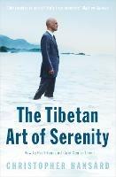 The Tibetan Art of Serenity - Christopher Hansard - cover