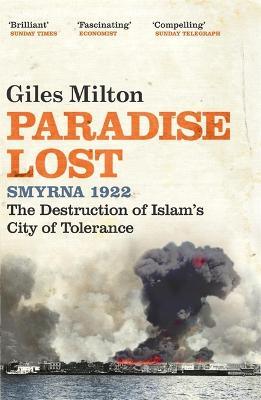 Paradise Lost: The Destruction of Islam's City of Tolerance - Giles Milton - cover