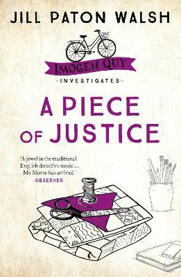 A Piece of Justice: A Cosy Cambridge Mystery - Jill Paton Walsh - cover