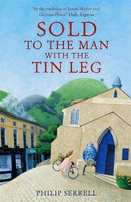 Sold to the Man With the Tin Leg - Philip Serrell - cover