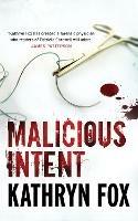 Malicious Intent - Kathryn Fox - cover