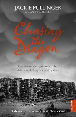 Chasing the Dragon - Jackie Pullinger,Andrew Quicke - cover