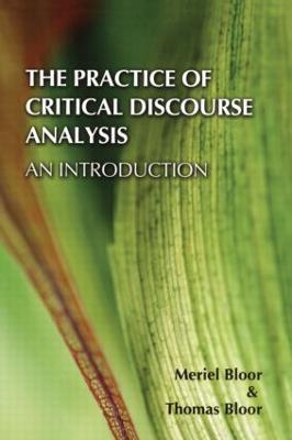The Practice of Critical Discourse Analysis: an Introduction - Meriel Bloor,Thomas Bloor - cover