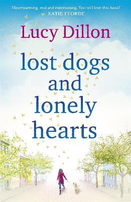 Lost Dogs and Lonely Hearts - Lucy Dillon - cover
