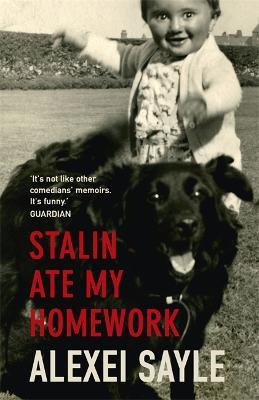 Stalin Ate My Homework - Alexei Sayle - cover