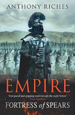 Fortress of Spears: Empire III - Anthony Riches - cover