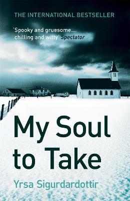 My Soul to Take: Thora Gudmundsdottir Book 2 - Yrsa Sigurdardottir - cover