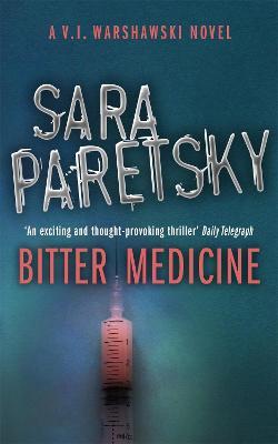 Bitter Medicine: V.I. Warshawski 4 - Sara Paretsky - cover