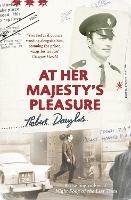 At Her Majesty's Pleasure - Robert Douglas - cover