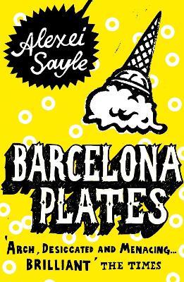 Barcelona Plates - Alexei Sayle - cover
