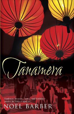 Tanamera - Noel Barber - cover