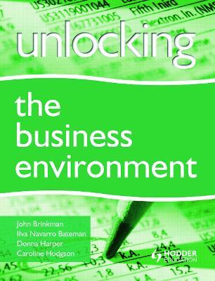 Unlocking the Business Environment - John Brinkman,Ilve Navarro,Donna Harper - cover