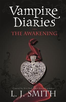 The Vampire Diaries: The Awakening: Book 1 - L.J. Smith - cover
