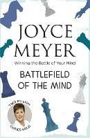 Battlefield of the Mind: Winning the Battle of Your Mind - Joyce Meyer - cover