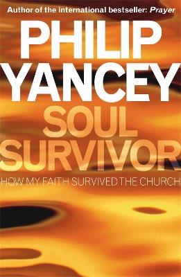 Soul Survivor - Philip Yancey - cover