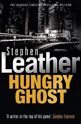 Hungry Ghost - Stephen Leather - cover