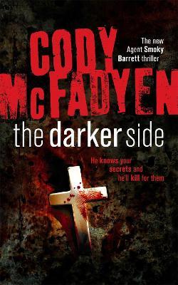 The Darker Side: Smoky Barrett, Book 3 - Cody Mcfadyen - cover