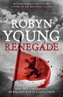 Renegade: Robert The Bruce, Insurrection Trilogy Book 2 - Robyn Young - cover