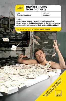 Making Money from Property: The Guide To Property Investing and Developing - Martin Roberts - cover