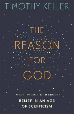 The Reason for God: Belief in an age of scepticism - Timothy Keller - 4