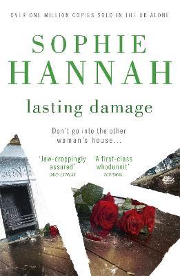 Lasting Damage: a completely gripping and unputdownable crime thriller packed with twists to keep you on the edge of your seat - Sophie Hannah - cover