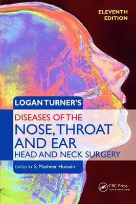 Logan Turner's Diseases of the Nose, Throat and Ear, Head and Neck Surgery: Head and Neck Surgery, 11th Edition - cover