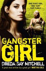 Gangster Girl: An unputdownable, gritty crime thriller (Gangland Girls Book 2)